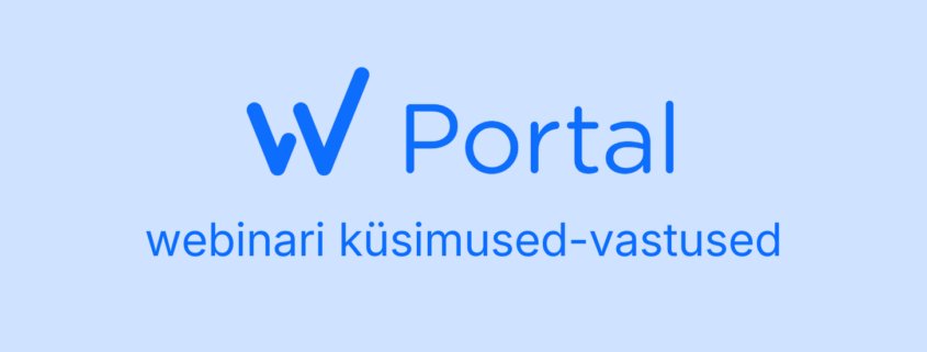 Webware Portali webinari küsimused-vastused